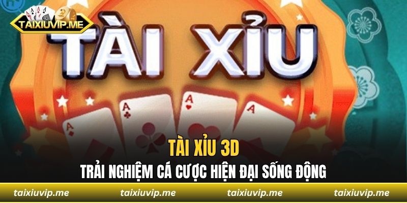 Tài xỉu 3D