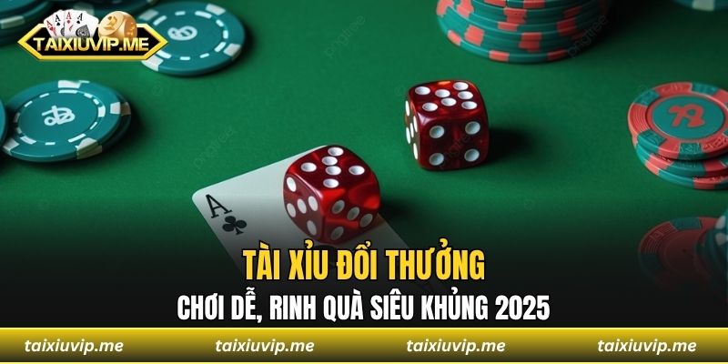 Tài xỉu đổi thưởng